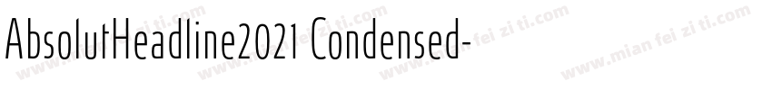 AbsolutHeadline2021 Condensed字体转换